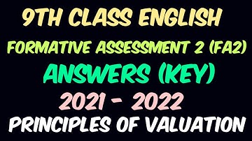 9th Class English FA2 Principles of Valuation | Answers (Key) | Formative Assessment 2