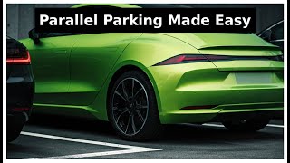 The Ultimate Guide to Parallel Parking: Mastering the Art