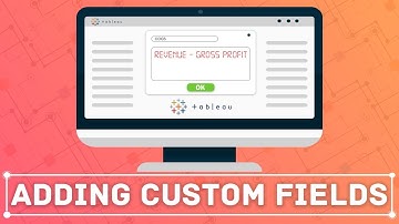 Custom fields in Tableau: Add calculations to tables through custom fields