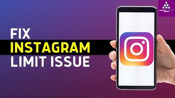 How to Fix We Limit How Often You Can Do Certain Things On Instagram