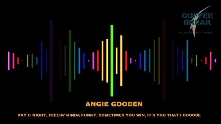 Angie Gooden - Day & Night, Feelin' Kinda Funky, S...