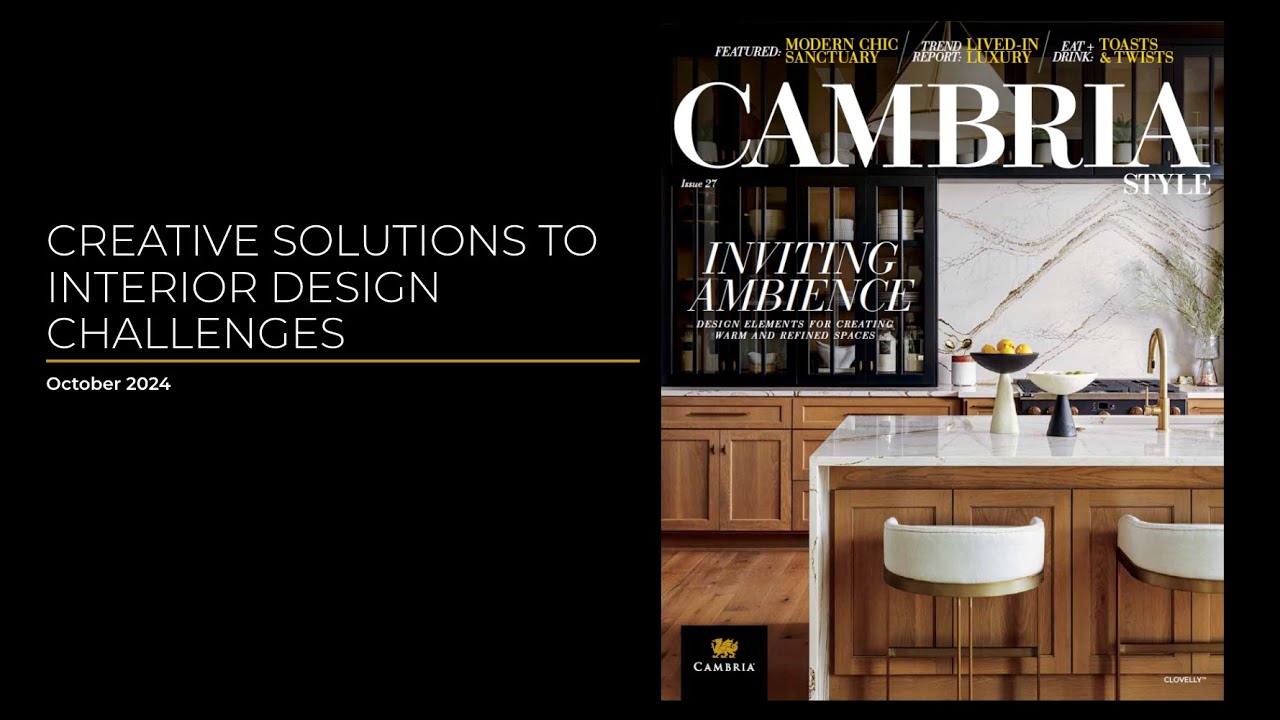 Creative Solutions to Interior Design Challenges | Cambria Style ...