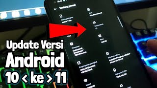 DATA AMAN ✔ Cara Update Versi Android 10 Ke 11
