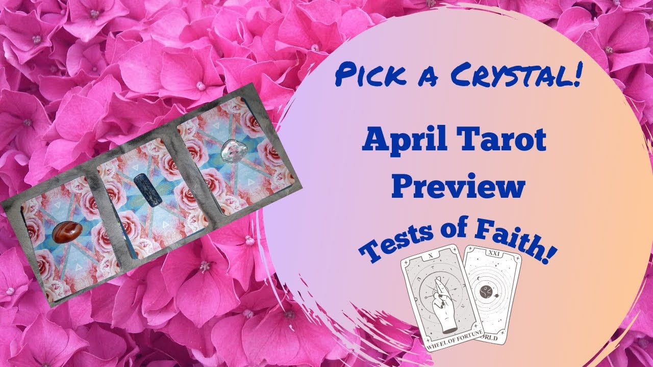All Signs- April Tarot Preview- Time To Take The Lead! Your Trust is Tested! What Blessings Await?