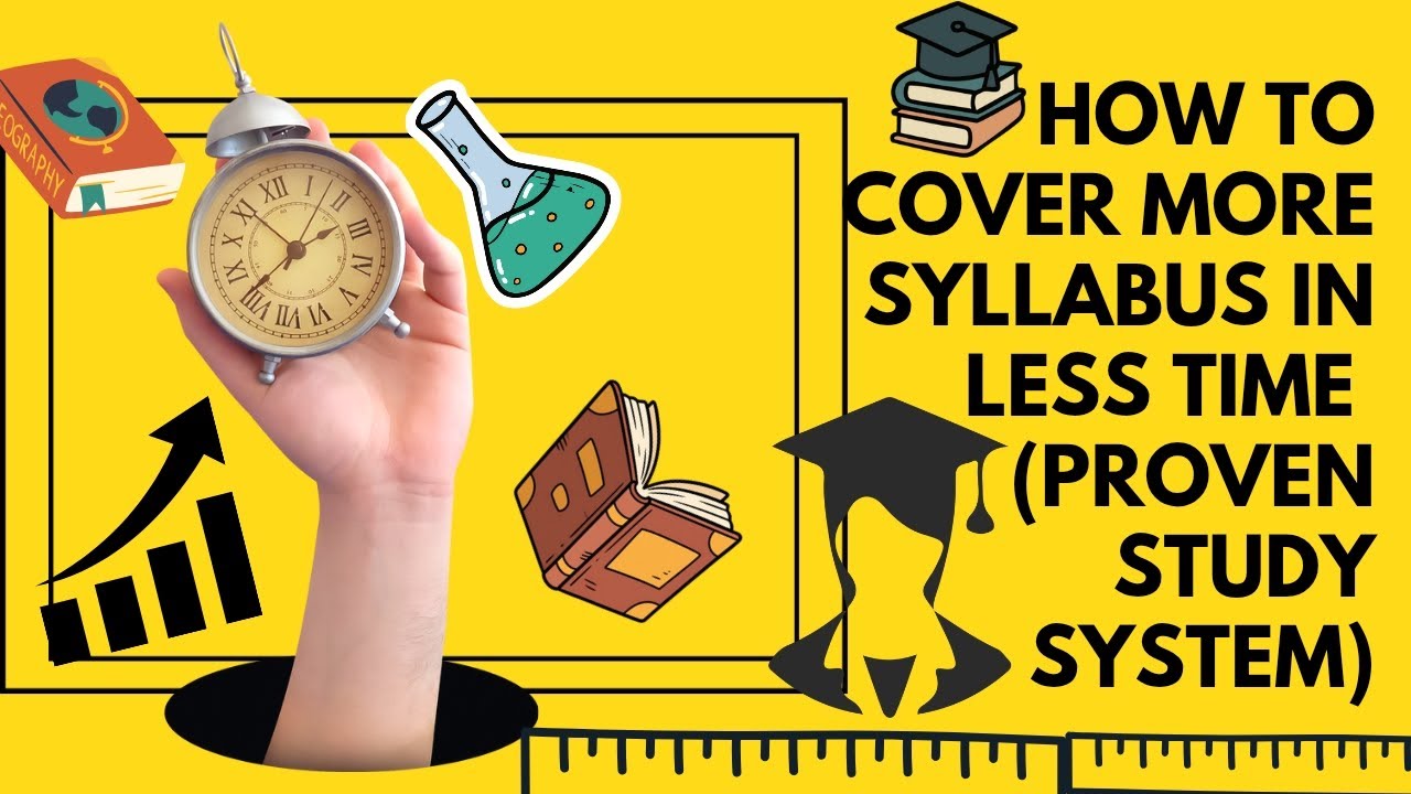 How to Cover More Syllabus in Less Time (Proven Study System)
