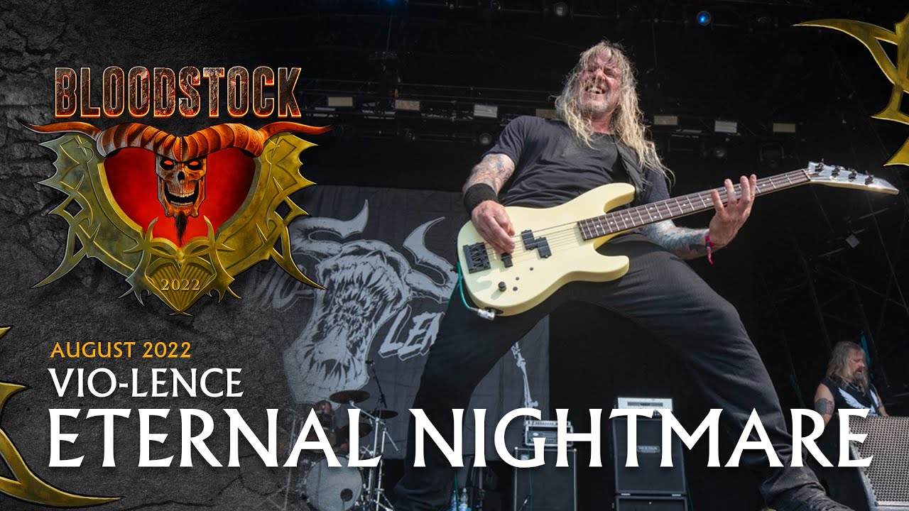 VIOLENCE - Eternal Nightmare - Live Bloodstock 2022 - YouTube
