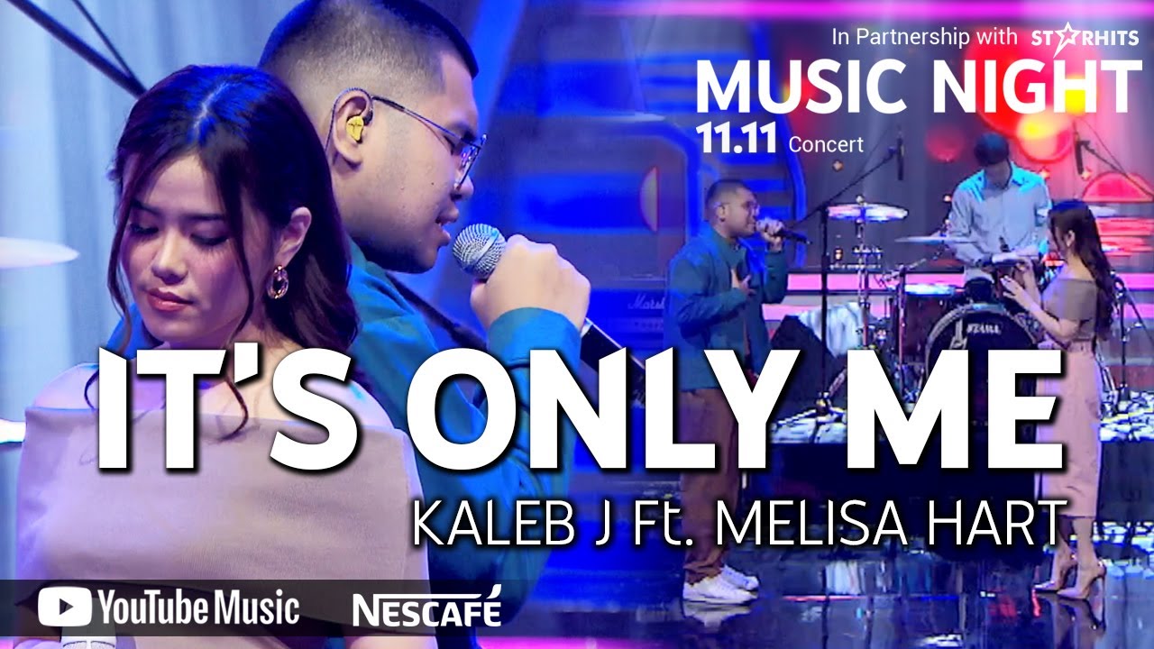 Kaleb J & Melisa Hart Duet ‘It’s Only Me’ di YouTube Music Night 11.11