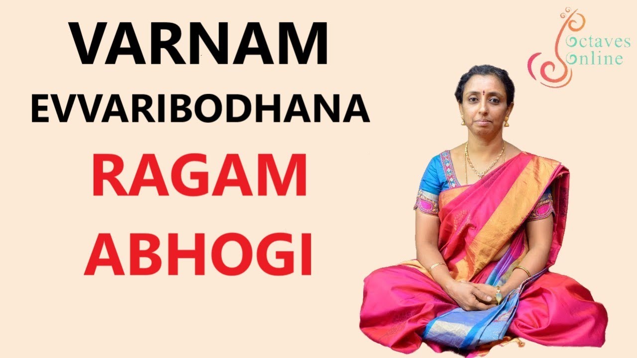 Varnam  Evvaribodhana   Raag Abhogi Learning Mode