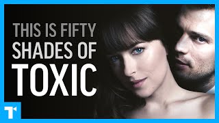 Fifty Shades’ Toxic Takeaways - What’s Not Hot About The Trilogy
