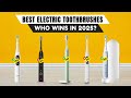 Best Electric Toothbrushes 2025 [watch before you buy]