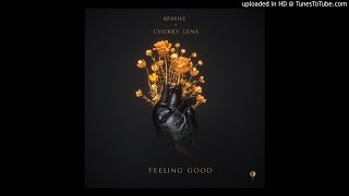 Apashe & Cherry Lena - Feeling Good (Original Mix)