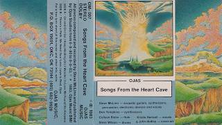 Ojas - Songs From The Heart Cave [1983] Full Album