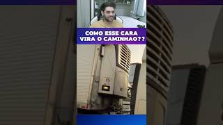 como ele vira o caminhão