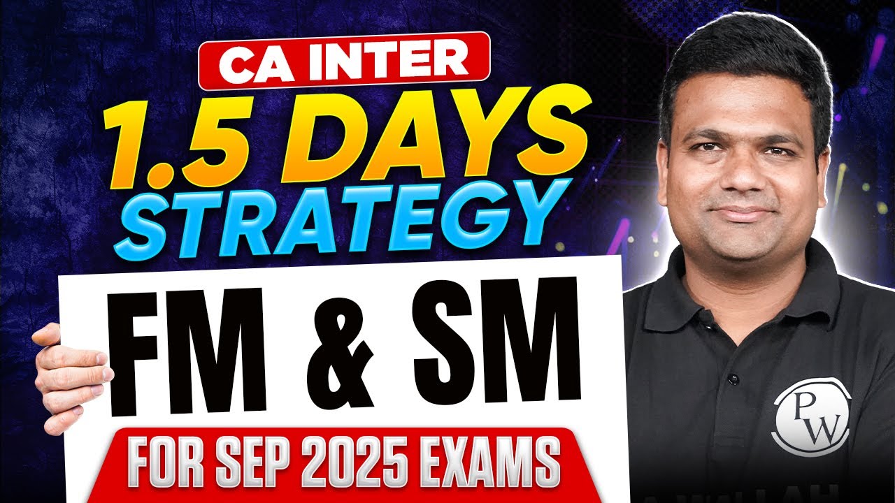 CA Inter FM And SM 1.5 Days Strategy For Sep 2025 Exams By Sunil ...