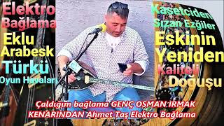 Ahmet Taş Çaldığım bağlama GENÇ OSMAN IRMAK KENARINDAN Elektro Bağlama Slaytı