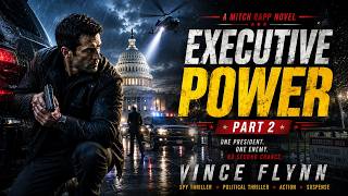 Executive Power #2 - Vince Flynn | The hunted becomes the hunter again | Thriller AudioBook