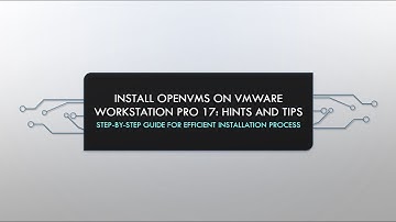 Michael Ovesen - Install OpenVMS on VMS Workstation Pro 17 - Hints and Tips