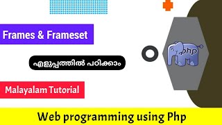 Frames and Frameset |Web programming using Php|Malayalam Tutorial