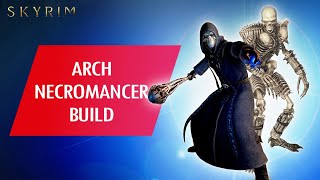 Skyrim Anniversary: How To Make An OP ARCH NECROMANCER Build...