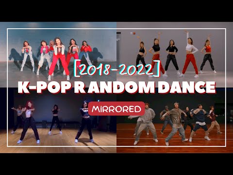[MIRRORED] ICONIC K-POP RANDOM DANCE (2018-2022)