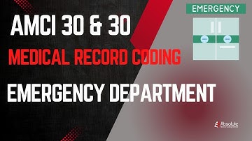 AMCI 30 & 30 | Coding Medical Records - Emergency Department
