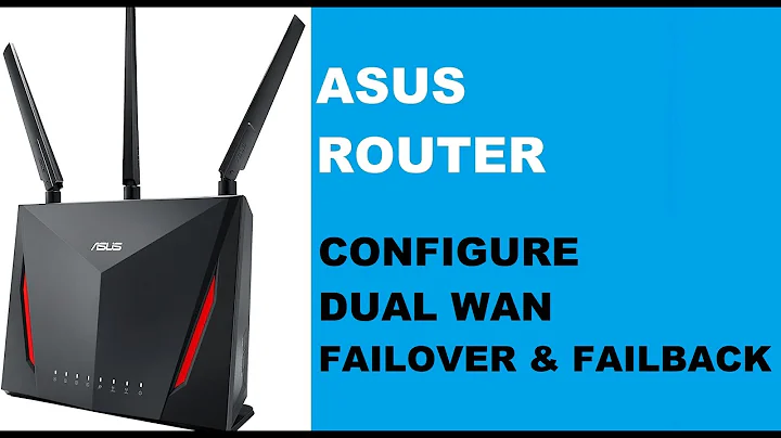 Dual WAN : Asus Router