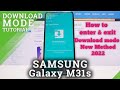 Samsung m31s download mode/how to enter &amp;exit download mode samsung m31s/new method 2022/gsm devil