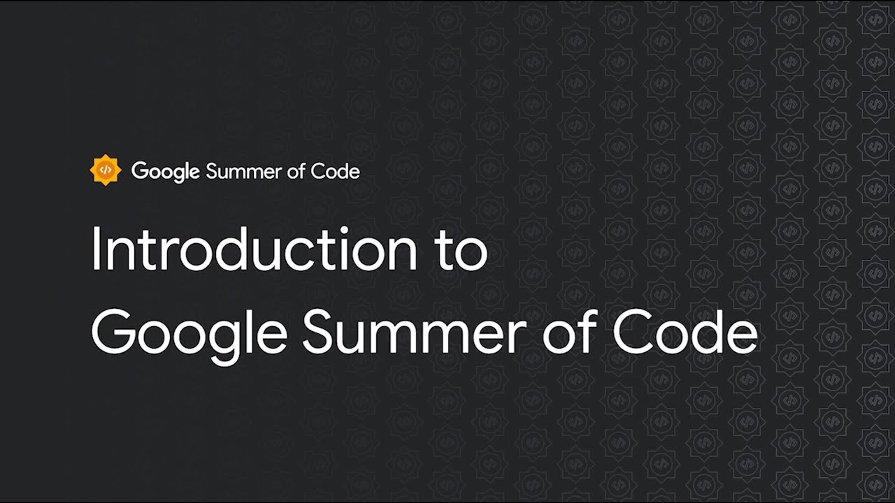 An introduction to Google Summer of Code YouTube