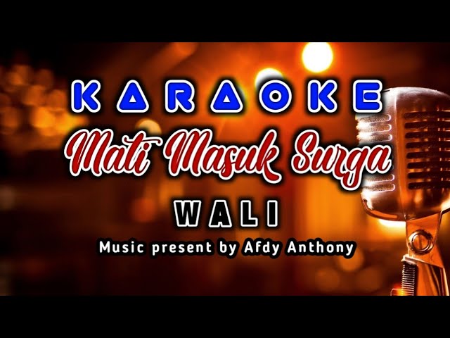 KARAOKE WALI - MAMAS MATI MASUK SURGA | NO VOCAL + LIRIK class=