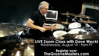 Register for the Dave Weckl Zoom Class: August 19, 2020