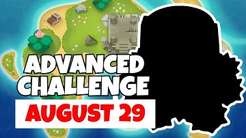 BTD6 Advanced Challenge | Guess The Tower | August 29, 2022