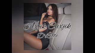 D'Litte - Axjik Chxjik | slowed + reverb |