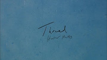 Hunter Metts - "Thread" (Official Lyric Video)