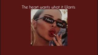 The Heart Wants What It Wants แปลเพลง/แปลไทย