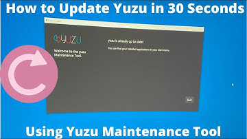 Yuzu Maintenance Tool - How to UPDATE Yuzu Emulator - Check for Updates in 30 seconds 🎮 🆕