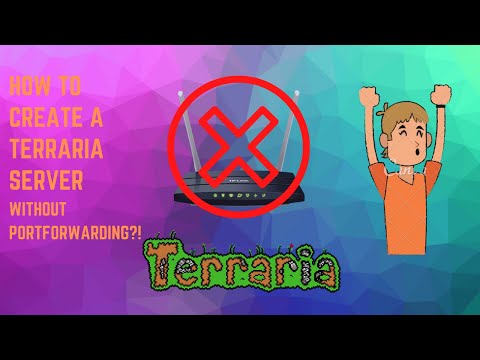 How to create a Terraria server without Portforwarding! | PC | (Fix)