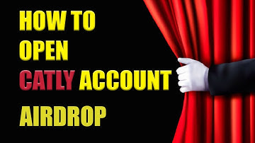 HOW TO OPEN CATLY ACCOUNT AND CLAIM 500 CATLY AIRDROP /How to create account catly.io