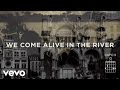 Jesus Culture - In The River (Live/Lyrics And Chords) ft. Kim Walker-Smith