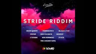 Stride Riddim ( Mix) (Full) Feat. Moon Queen, Turbulence, Pepsin Feat,   (September 2023)