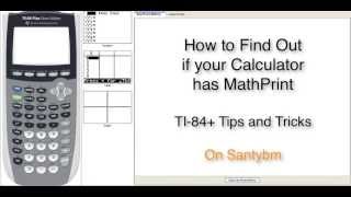 How To Check And Enable Mathprint On The Ti 84 Silver Edition Youtube