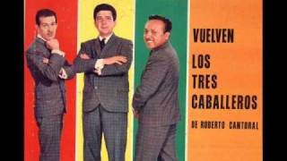 Video thumbnail of "Los Tres Caballeros "Besame, Besame""