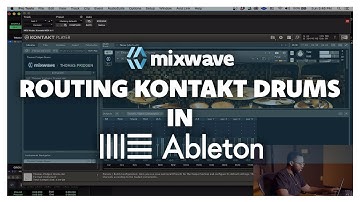 Routing Kontakt Drums in Ableton // MixWave Tutorials