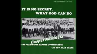 Video voorbeeld van ""Rise Up And Walk" (1963) Rev. Clay Evans & The Fellowship Choir"