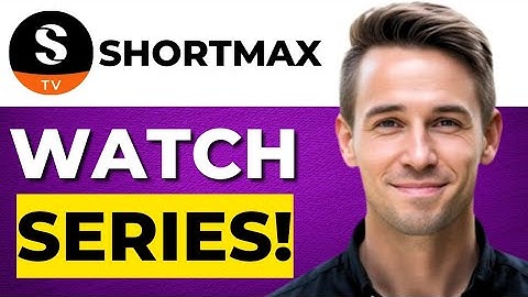 Hoe je de ShortMax-serie gratis kunt bekijken, volledige gids
