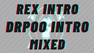 REX INTRO AND DRPOO INTRO MIXED||NEW INTRO||FUTURISTIC GAMER Β