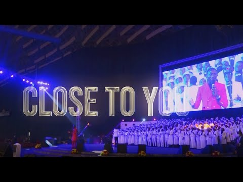 CLOSE TO YOU BY DR PAUL ENENCHE & THE GLORY DOME CHOIR