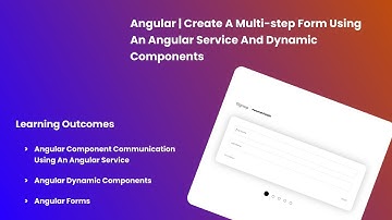 Angular | Create A Multi-step Form Using An Angular Service And Angular Dynamic Components