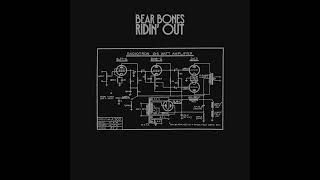 Bear Bones: Ridin' Out (single version)