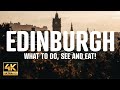 Edinburgh in 48 hours: Things to Do, See and Eat!