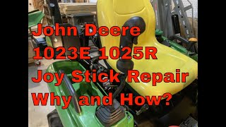 John Deere 1023E 1025R Joystick Repair, Why and How